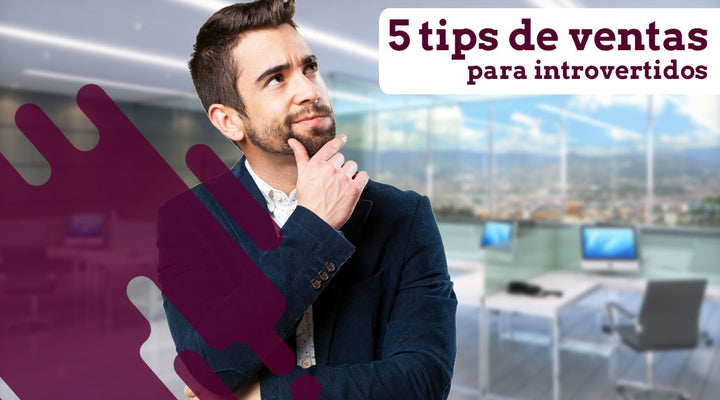 5 tips de ventas para introvertidos